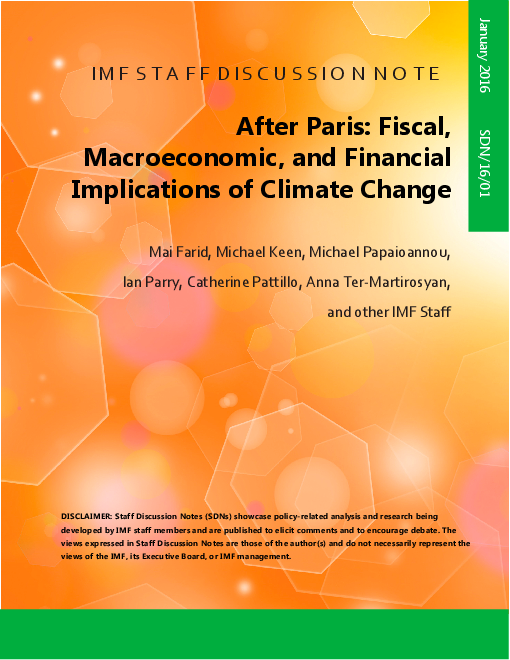 파리기후변화협약 이후 : 글로벌 기후 변화의 재정, 거시경제, 금융 측면의 영향 (After Paris: Fiscal, Macroeconomic and Financial Implications of Global Climate Change)