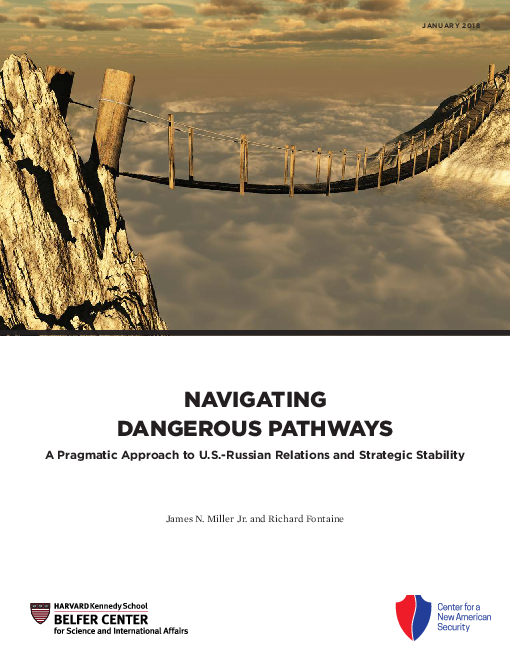 위험한 경로 탐색 : 미-러 관계와 전략적 안정성에 대한 실용적 접근법 (Navigating Dangerous Pathways: A Pragmatic Approach to U.S.-Russian Relations and Strategic Stability)