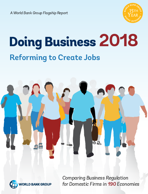 2018년도 기업환경평가 : 일자리 창출을 위한 개혁 (Doing Business 2018 : Reforming to Create Jobs)
