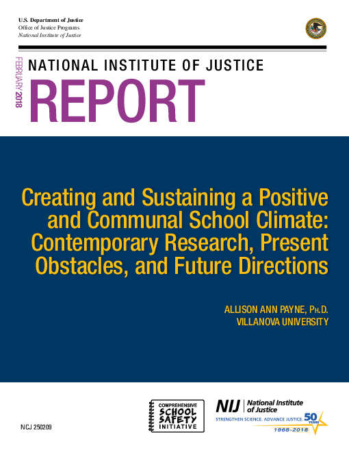 긍정적이고 공동체적인 학교 환경 조성 및 유지 : 연구 현황, 해결과제 및 향후 방안 (Creating and Sustaining a Positive and Communal School Climate: Contemporary Research, Present Obstacles, and Future Directions)