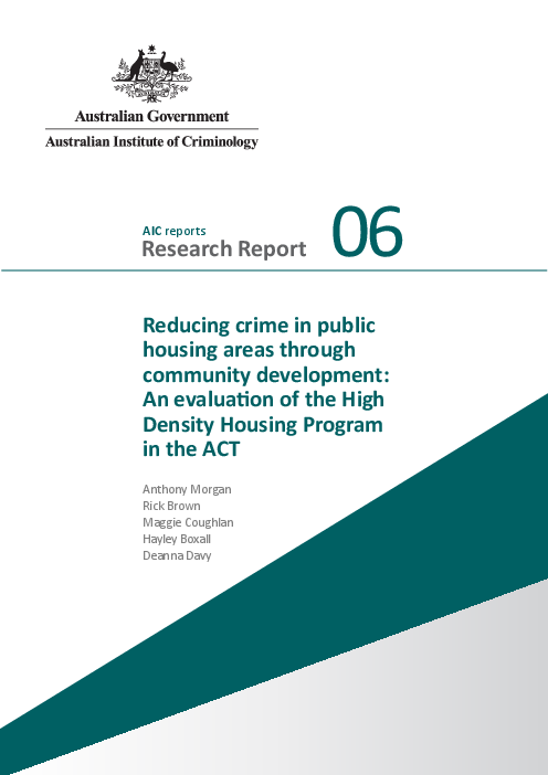 지역개발을 통한 공공임대주택 지역 범죄 감소 방안 : 호주연방수도특별구 고밀형 주거단지 사업(HDHP) 평가 (Reducing crime in public housing areas through community development: An evaluation of the High Density Housing Program in the ACT)