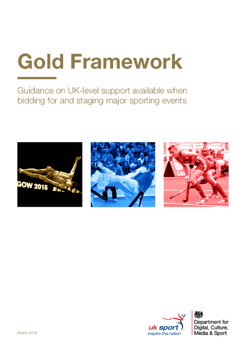 골드 프레임워크 : 주요 스포츠 이벤트 입찰 및 유치 시 제공되는 영국 정부 지원 안내 (Gold Framework: Guidance on UK-level support available when bidding for and staging major sporting events)