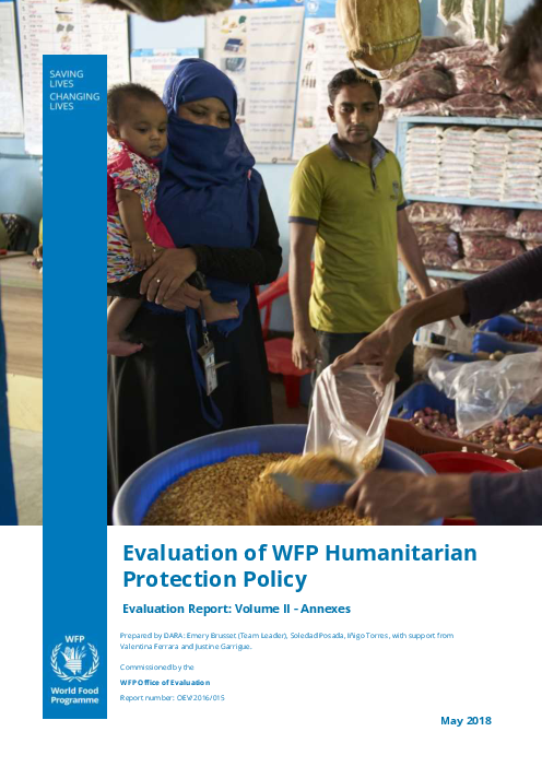 UN세계식량계획 인도적 보호 정책 평가 보고서: 제2권 – 부록 (Evaluation of WFP Humanitarian Protection Policy: Evaluation Report: Volume Ⅱ-Annexes )
