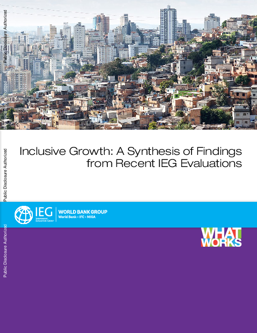 포용적 성장 : 최근 IEG 평가 결과 종합 (Inclusive Growth: A Synthesis of Findings from Recent IEG Evaluations)
