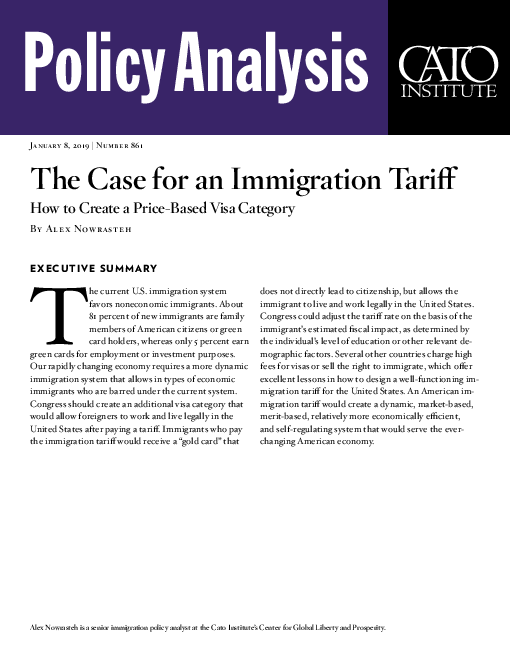 이민 관세에 대한 사례 : 가격에 기반한 비자 범주 생성 방법 (The Case for an Immigration Tariff: How to Create a Price-Based Visa Category)