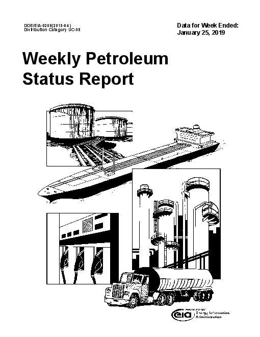 주간 석유 현황 보고서 주말 데이터 : 2019년 1월 25일 (Weekly Petroleum Status Report - Data for Week Ended: January 25, 2019)