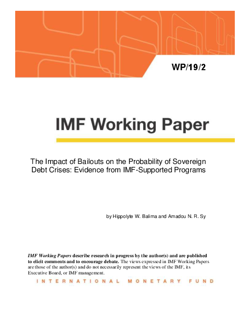 긴급구제가 국가부채 위기 확률에 미친 영향 : 국제통화기금 지원 프로그램의 증거 (The Impact of Bailouts on the Probability of Sovereign Debt Crises: Evidence from IMF-Supported Programs)