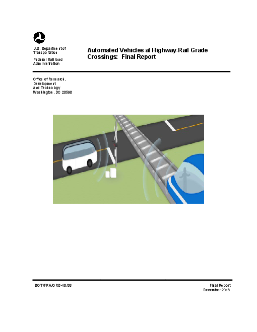 고속도로-철도 평면 교차로의 자율주행차 : 최종 보고서 (Automated Vehicles at Highway-Rail Grade Crossings: Final Report)