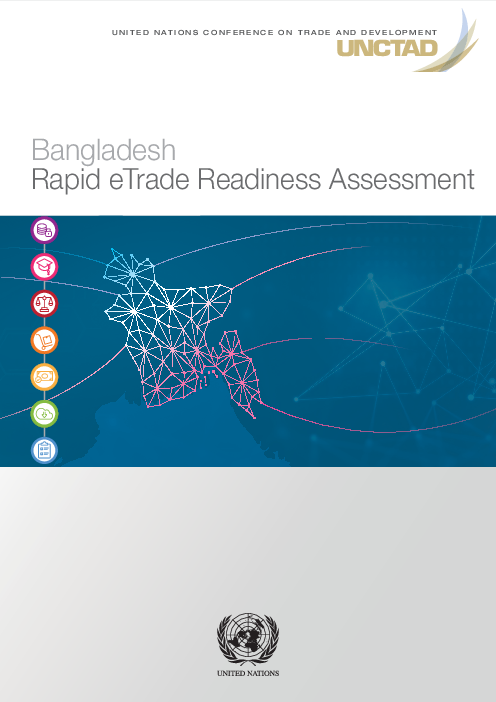 방글라데시 : 신속한 전자 거래 준비도 평가 (Bangladesh: Rapid eTrade Readiness Assessment)