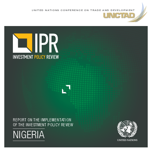 나이지리아 투자 정책 검토 시행 보고서 (Report on the Implementation of the Investment Policy Review: Nigeria)