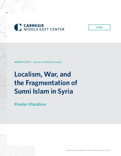지역주의, 전쟁 및 시리아 수니파 분열 (Localism, War, and the Fragmentation of Sunni Islam in Syria)