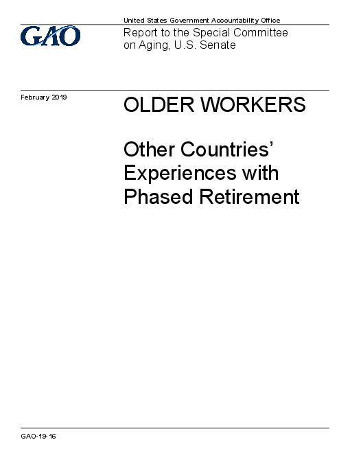 고령 근로자 : 점진적 은퇴를 시행하는 국가들 (Older Workers: Other Countries´ Experiences with Phased Retirement)