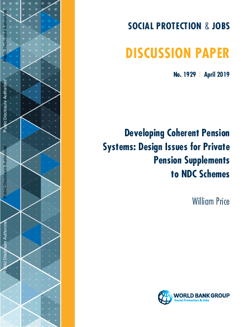 일관된 연금제도 개발 : 공적연금제도에 대한 민간연금 보완 관련 설계 사안 (Developing Coherent Pension Systems: Design Issues for Private Pension Supplements to NDC Schemes)(2019)