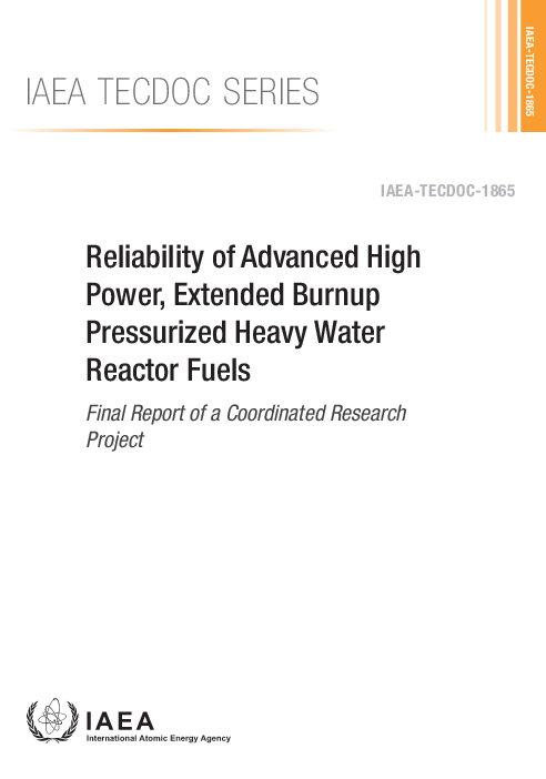 첨단 고출력, 확장 연소 가압중수형원자로 연료의 신뢰성 : 공동연구 프로젝트 최종 보고서 (Reliability of Advanced High Power, Extended Burnup Pressurized Heavy Water Reactor Fuels: Final Report of a Coordinated Research Project)