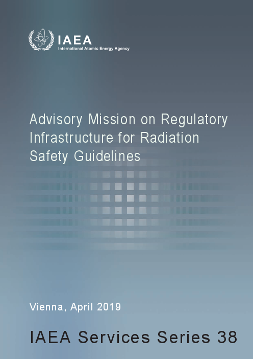 방사선안전규제 기반시설 자문단 지침 (Advisory Mission on Regulatory Infrastructure for Radiation Safety Guidelines)