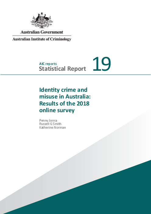 호주의 신원도용범죄 및 악용 : 2018년 온라인 설문 조사 결과 (Identity crime and misuse in Australia: Results of the 2018 online survey)