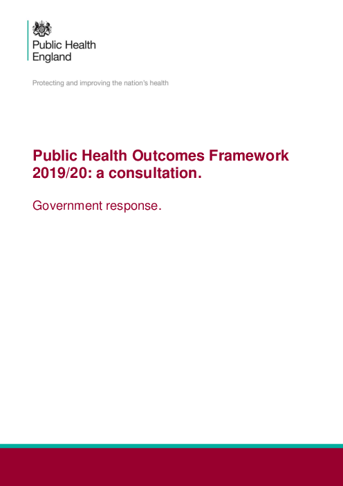 2019-20년 공공의료 성과 체계 : 협의 - 영국 정부 대응 (Public Health Outcomes Framework 2019/20: a consultation - Government response)