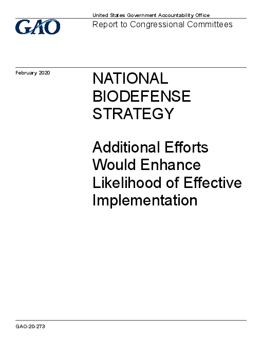 국가 생물방어 전략 : 추가 노력을 통해 효과적인 시행 가능 (National Biodefense Strategy: Additional Efforts Would Enhance Likelihood of Effective Implementation)