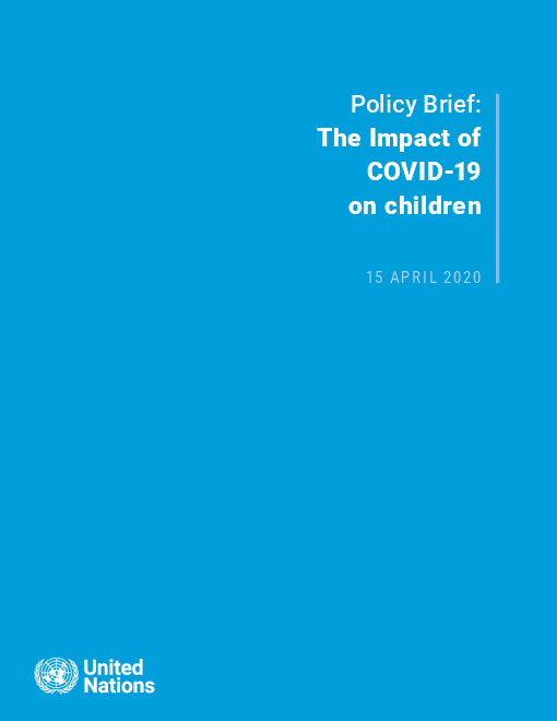 정책 요약서 : 코로나바이러스감염증-19(COVID-19)가 아동에게 미치는 영향 (Policy Brief: The Impact of COVID-19 on children)