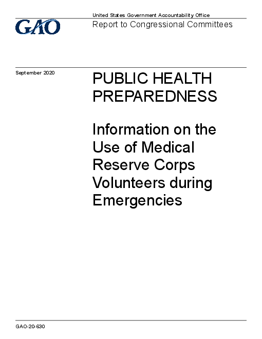 공중 보건 준비 : 비상상황 동안 의무대 활용에 관한 정보 (Public Health Preparedness: Information on the Use of Medical Reserve Corps Volunteers during Emergencies)(2020)