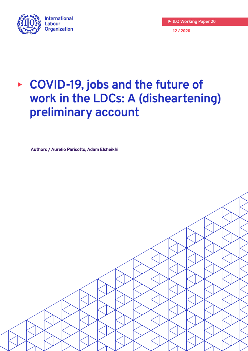 최빈개발도상국(LDC)의 코로나바이러스감염증-19(COVID-19), 일자리와 일의 미래 : (비관적) 예비 결과  (COVID-19, jobs and the future of work in the LDCs: A (disheartening) preliminary account)