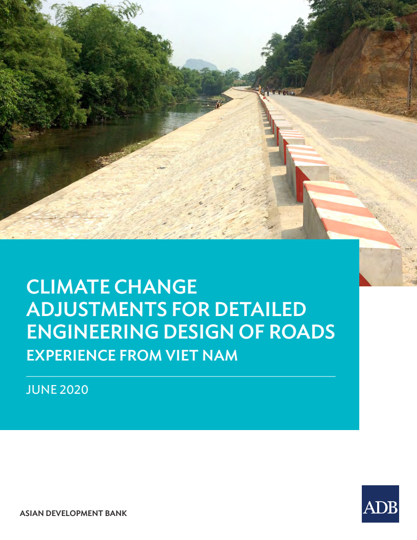 세부적인 도로 공학 설계에 기후변화 조정 계수 통합 : 베트남의 경험 (Climate Change Adjustments for Detailed Engineering Design of Roads: Experience from Viet Nam)