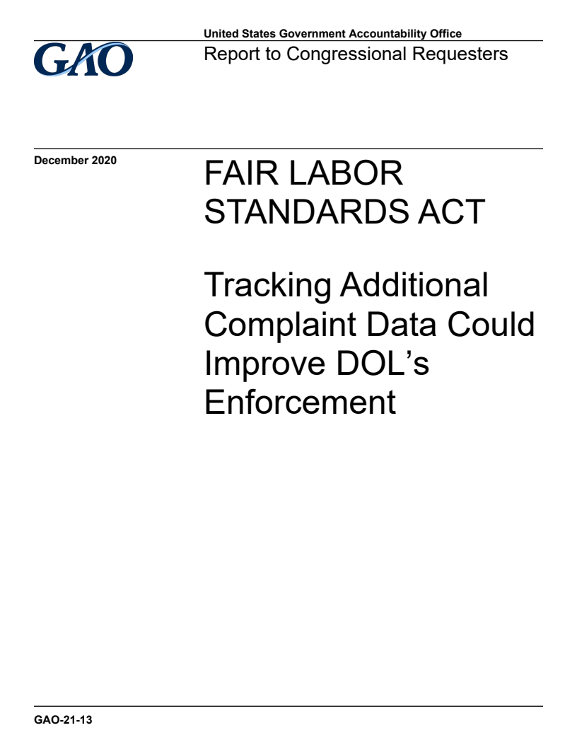 공정근로기준법 : 추가적인 고소 데이터 추적을 통한 미국 노동부(DOL)의 법 시행 개선 가능성 (Fair Labor Standards Act: Tracking Additional Complaint Data Could Improve DOL´s Enforcement)