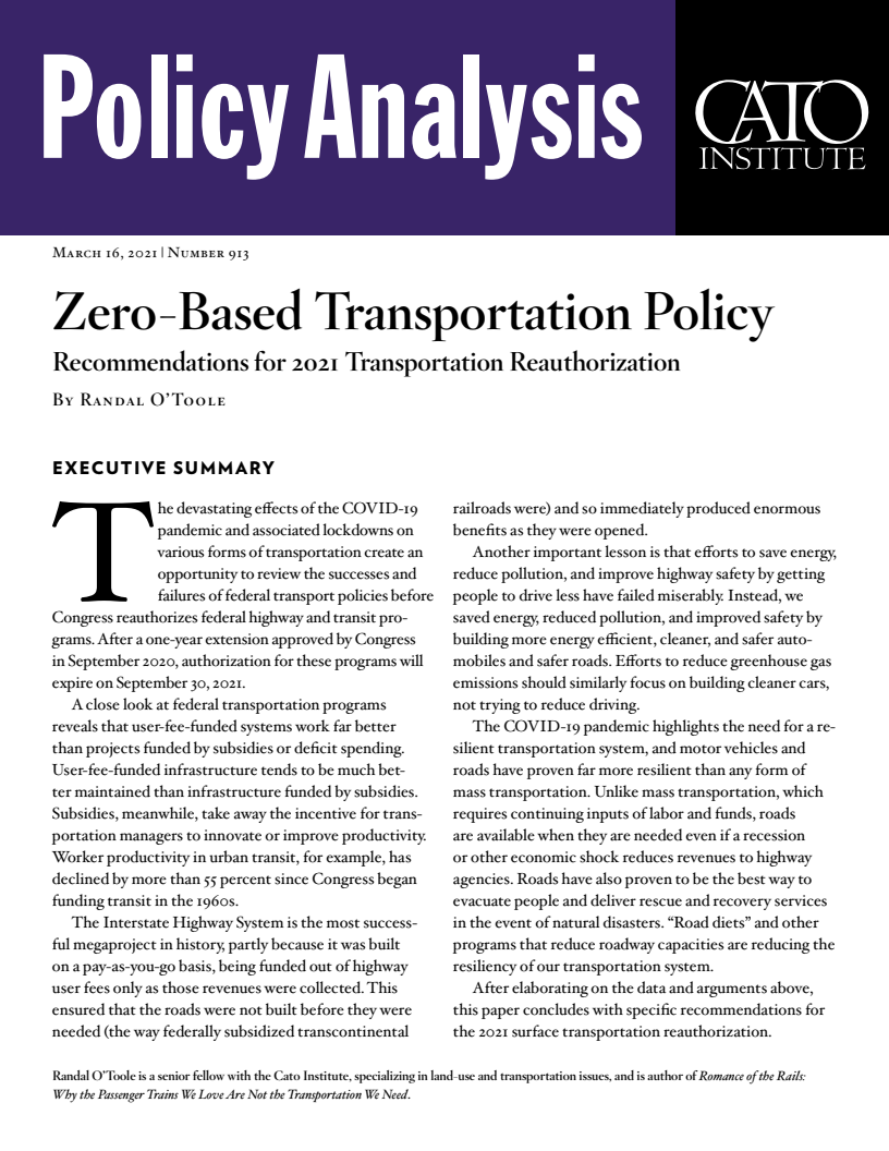 제로 기반 교통정책 : 2021년 교통 재승인 권고안 (Zero‐​Based Transportation Policy: Recommendations for 2021 Transportation Reauthorization)