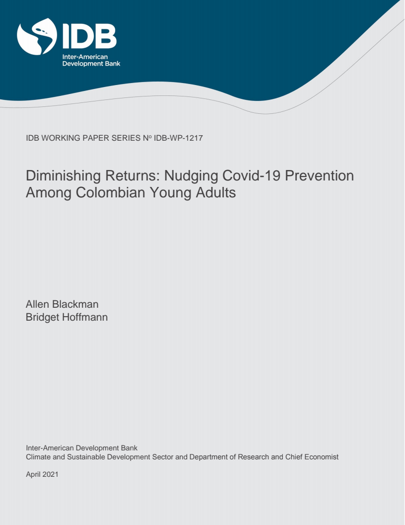 효용 체감 : 콜롬비아 청년층의 코로나19 예방 조치에 대한 설득 (Diminishing Returns: Nudging Covid-19 Prevention Among Colombian Young Adults)