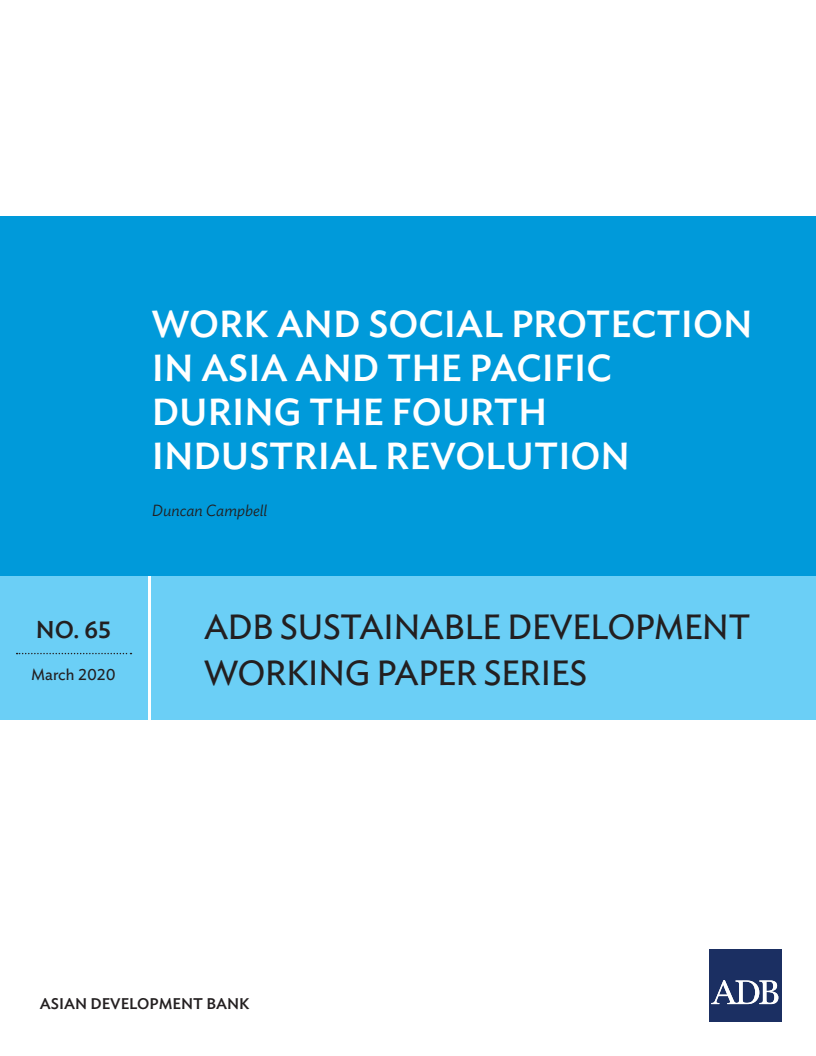 4차 산업 혁명 시대 아시아 태평양 국가의 일자리 및 사회적 보호 (Work and Social Protection in Asia and the Pacific during the Fourth Industrial Revolution)