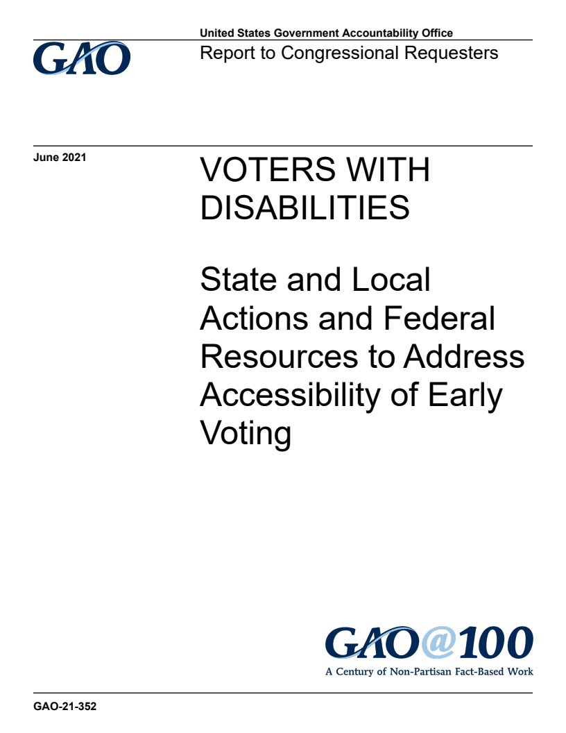 장애인 유권자 : 사전투표 접근성 문제 해결을 위한 주 정부 및 지방 정부의 조치와 연방 자원 (Voters with Disabilities: State and Local Actions and Federal Resources to Address Accessibility of Early Voting)(2021)