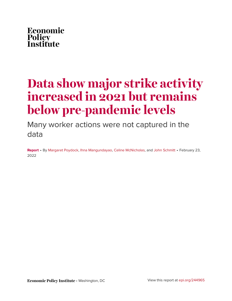 코로나19 이전보다 적은 2021년 주요 파업 활동 : 데이터에 포함되지 않은 많은 노동자 행동 (Data show major strike activity increased in 2021 but remains below pre-pandemic levels: Many worker actions were not captured in the data)(2022)