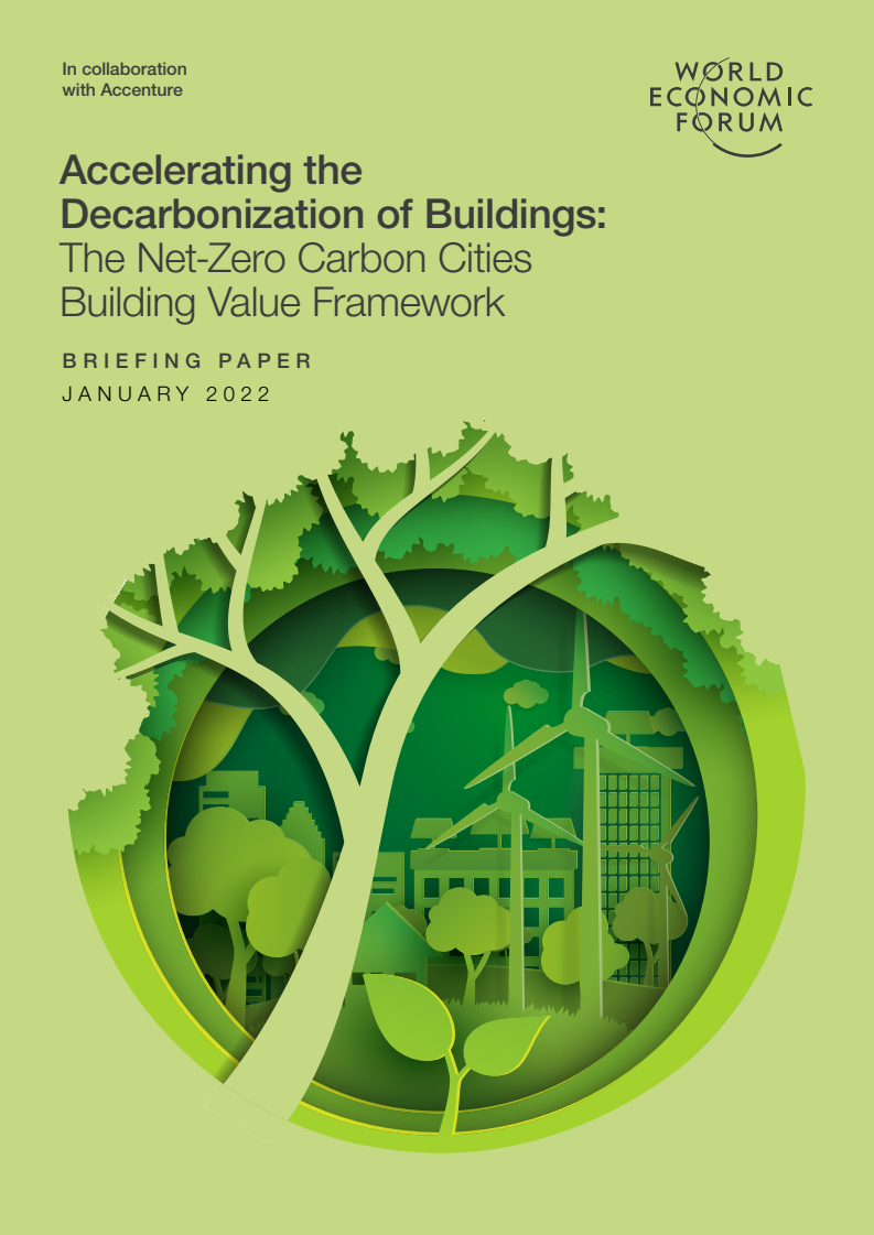 건물의 탈탄소화 가속화 : 탄소 중립 도시 건물 가치 체계 (Accelerating the Decarbonization of Buildings: The Net-Zero Carbon Cities Building Value Framework)(2022)