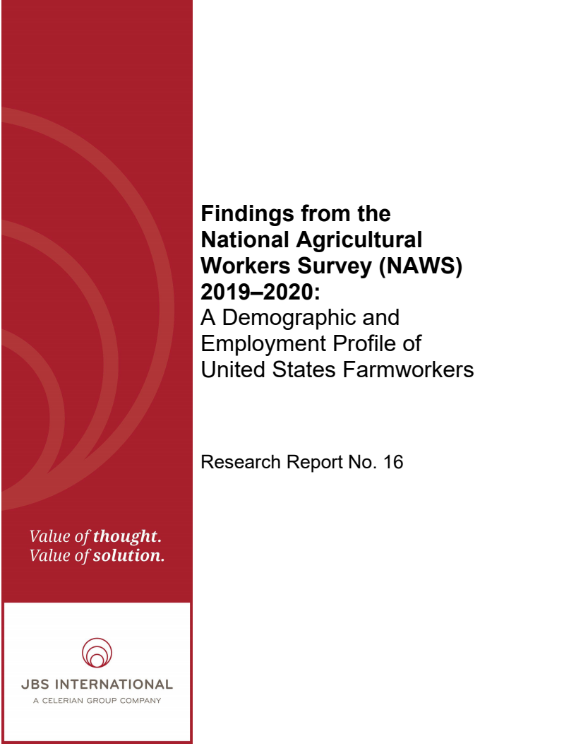 2019-20년 전국 농업 인력 설문조사(National Agricultural Workers Survey, NAWS) 결과 : 미국 농업 종사자의 인구구조 및 고용 특성 (Findings from the National Agricultural Workers Survey (NAWS) 2019–2020: A Demographic and Employment Profile of United States Farmworkers)