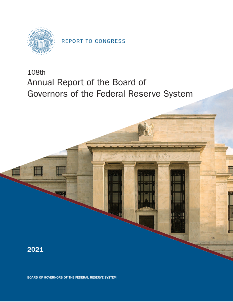 제108차 연방준비제도 이사회 연례 보고서 : 2021년 (108th Annual Report of the Board of Governors of the Federal Reserve System: 2021)