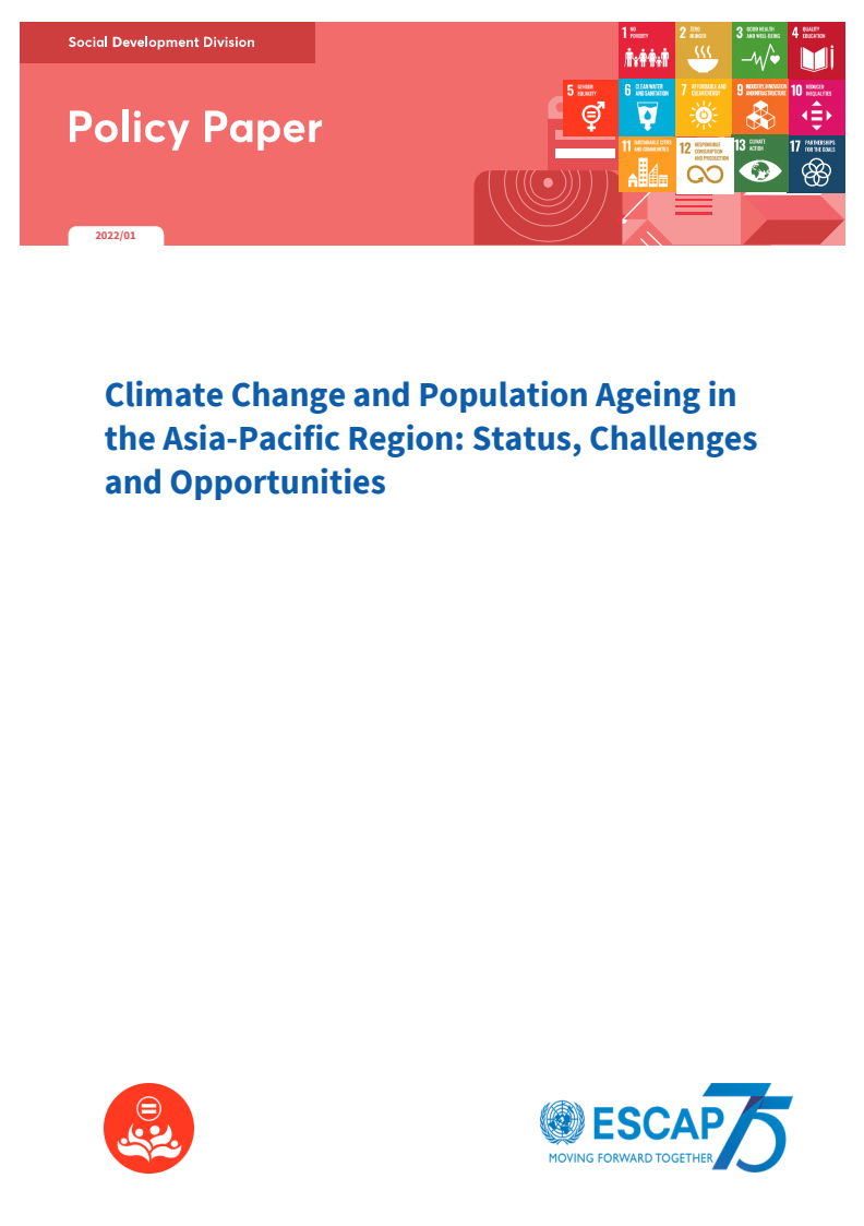 아시아태평양 지역의 기후 변화와 인구 고령화 : 현황, 과제 및 기회  (Climate Change and Population Ageing in Asia-Pacific region: Status, Challenges and Opportunities)