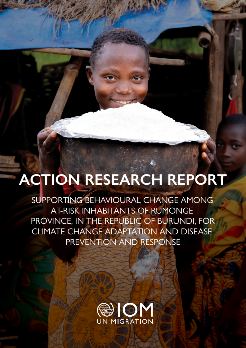 행동 연구 보고서 : 기후 변화 적응과 질병 예방 및 대응을 위해 부룬디 루몽게 주 내 위험에 처한 주민 간의 행동 변화 지원 (Action research report: Supporting behavioural change among at-risk inhabitants of Rumonge province, in Burundi, for climate change adaptation and disease prevention and response)