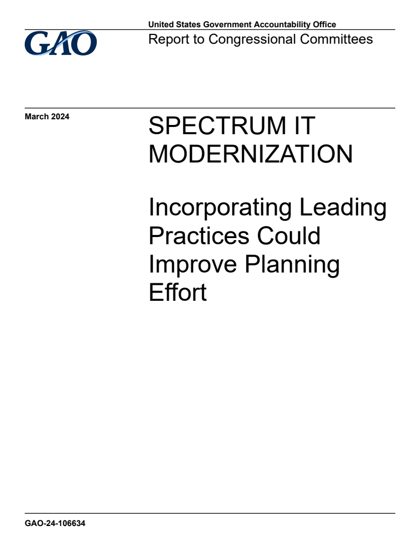 스펙트럼 IT 현대화 : 선도적 관행 통합을 통한 계획 작업 개선 (Spectrum IT Modernization: Incorporating Leading Practices Could Improve Planning Effort)