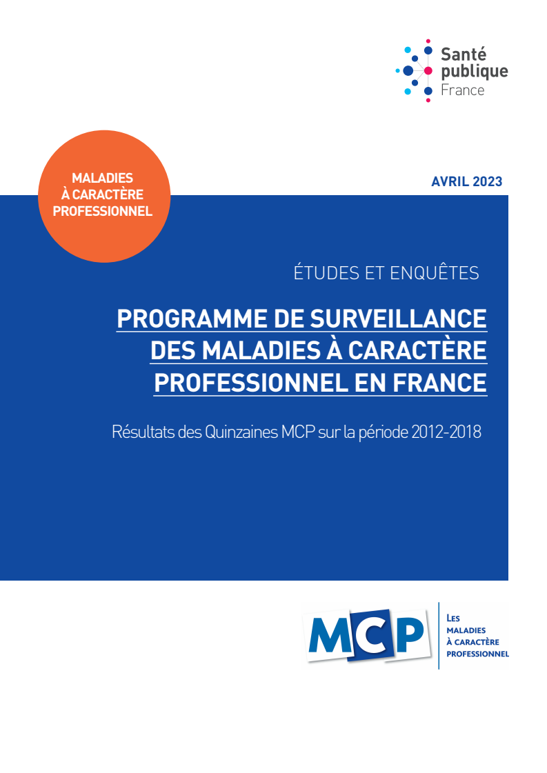 Programme de surveillance des maladies à caractère professionnel en France: Résultats des Quinzaines MCP sur la période 2012-2018
