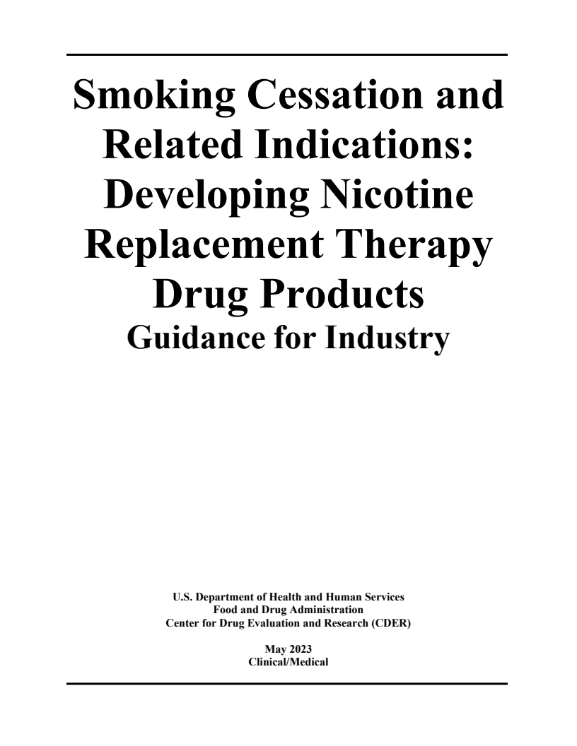 Smoking Cessation and Related Indications: Developing Nicotine Replacement Therapy Drug Products - Guidance for Industry