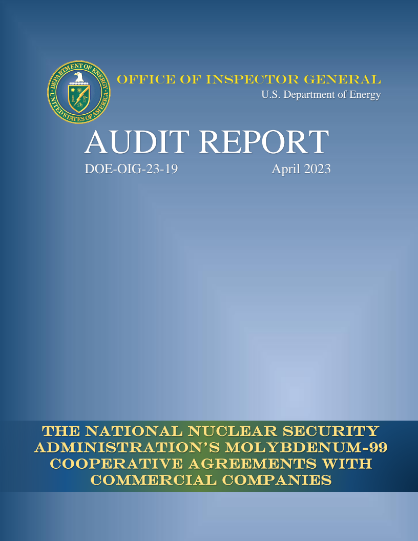 Audit Report on The National Nuclear Security Administration's Molybdenum-99 Cooperative Agreements with Commercial Companies