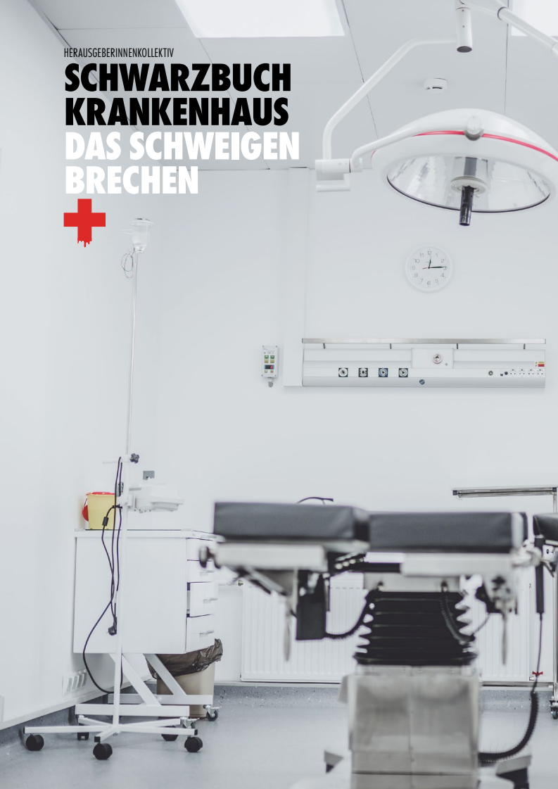 Schwarzbuch Krankenhaus: Das Schweigen brechen