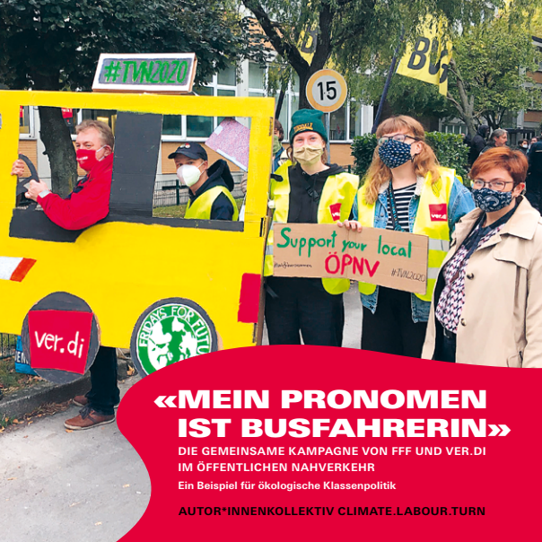 Mein Pronomen ist Busfahrerin: Die gemeinsame Kampagne von FFF und Ver.di im öffentlichen Nahverkehr: Beispiel für ökologische Klassenpolitik