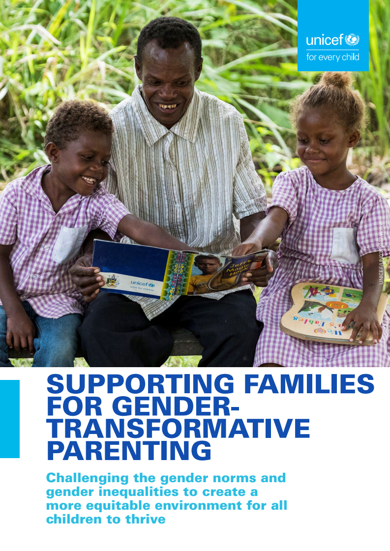 Supporting families for gender-transformative parenting: Challenging gender norms and gender inequalities to create a more equitable environment for all children to thrive