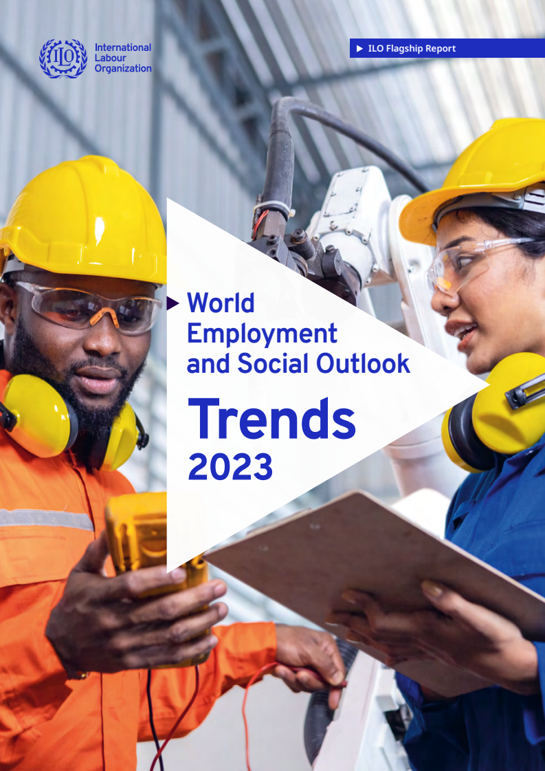 World Employment and Social Outlook: Trends 2023