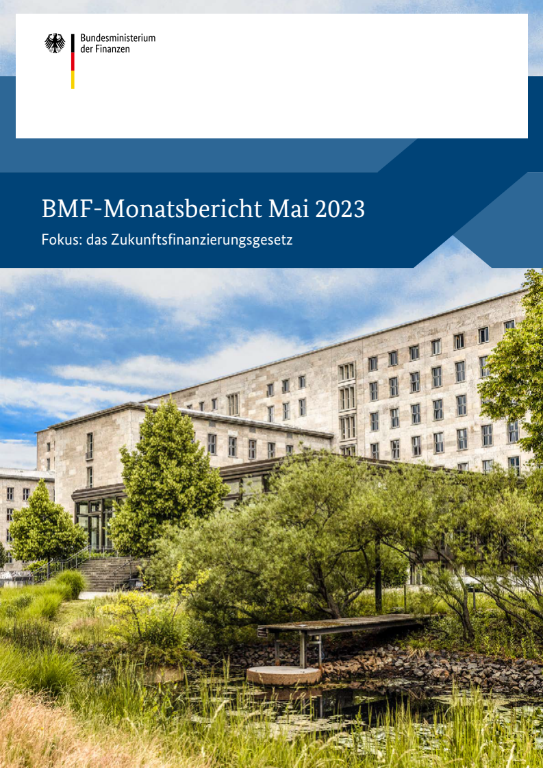 BMF-Monatsbericht Mai 2023: Fokus: das Zukunftsfinanzierungsgesetz
