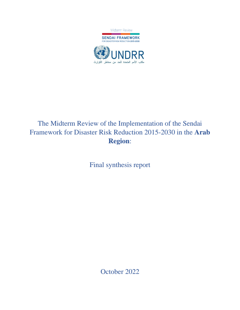 Regional Report: Midterm Review of the Implementation of the Sendai Framework for Disaster Risk Reduction 2015-2030 for Arab States