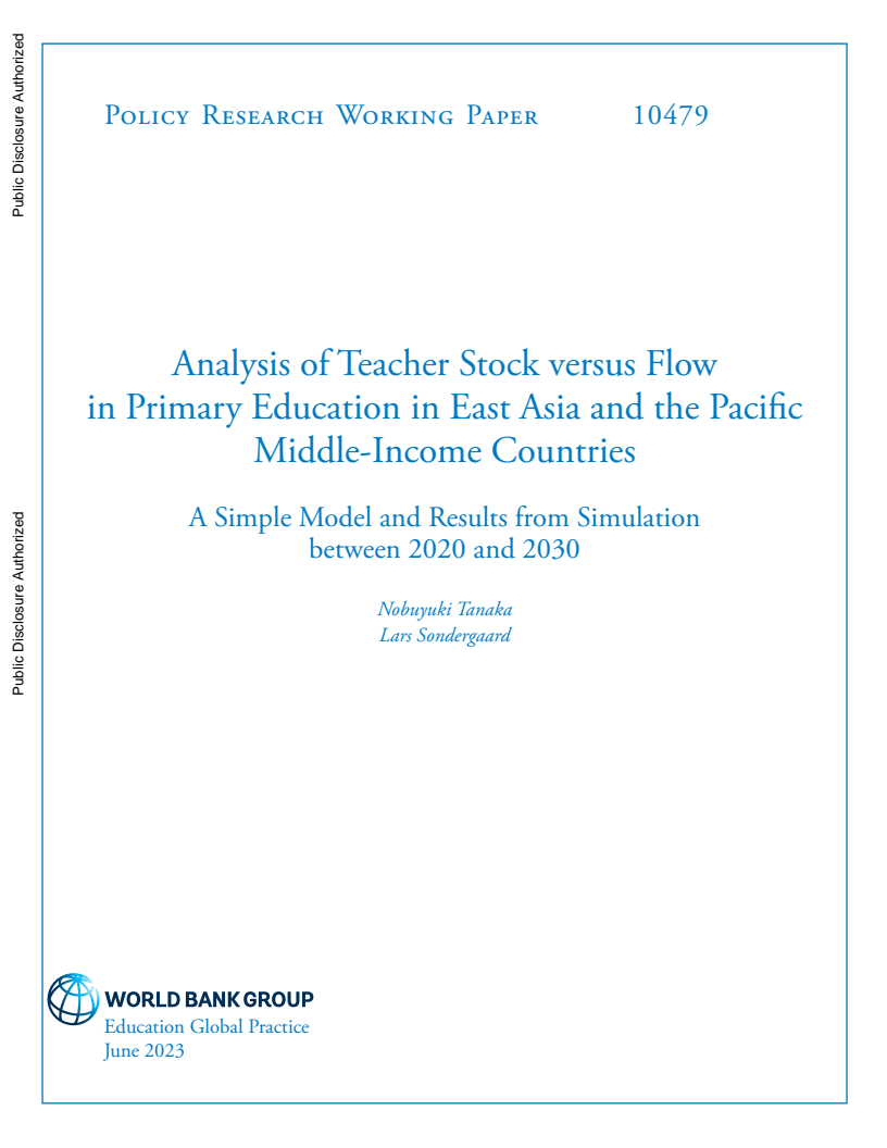 Analysis of Teacher Stock versus Flow in Primary Education in East Asia and the Pacific Middle-Income Countries : A Simple Model and Results from Simulation between 2020 and 2030