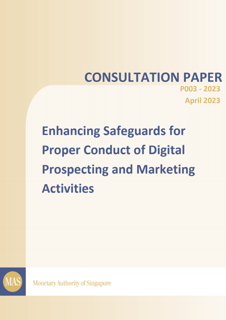 Consultation Paper on Enhancing Safeguards for Proper Conduct of Digital Prospecting and Marketing Activities