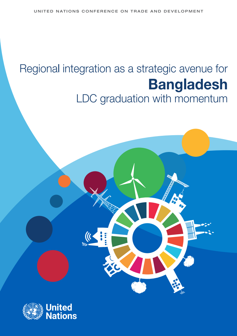 Regional integration as a strategic avenue for Bangladesh - LDC graduation with momentum